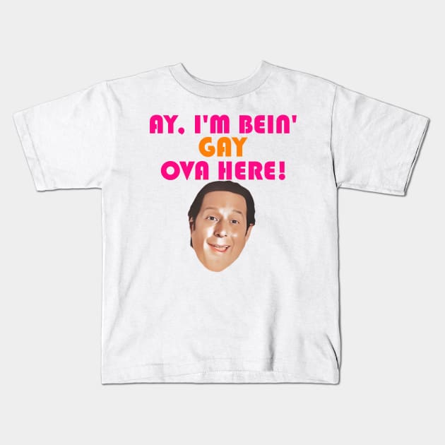 Ay I'm Bein' Gay Ova Here! Kids T-Shirt by darklordpug